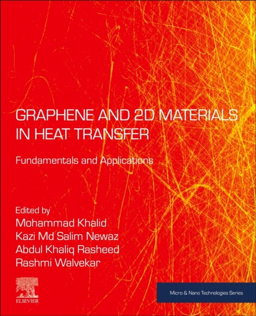 Graphene and 2D Materials in Heat Transfer - Fundamentals and Applications