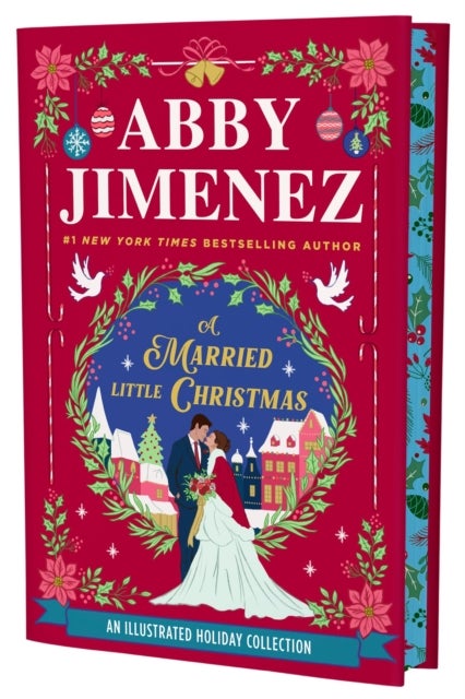 A Married Little Christmas - Bring on the holiday cheer in this delightful collection of three novellas that will make the perfect gift with four-color endpapers and full-page illustrations.