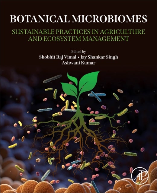 Botanical Microbiomes - Sustainable Practices in Agriculture and Ecosystem Management