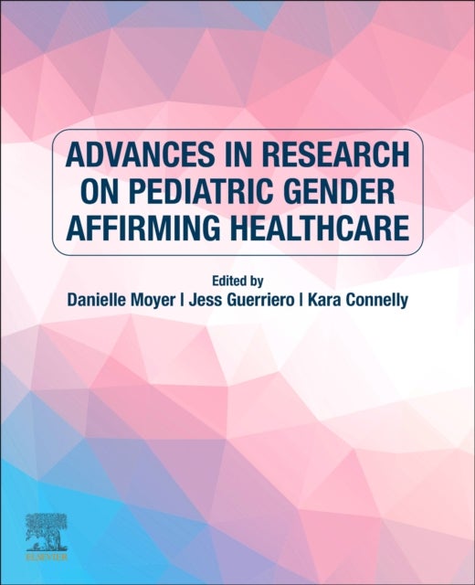 Advances in Research on Pediatric Gender Affirming Healthcare