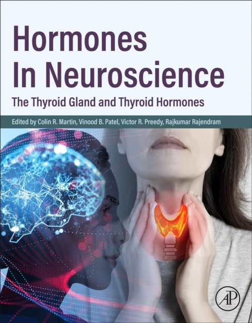 Hormones in Neuroscience - The Thyroid Gland and Thyroid Hormones