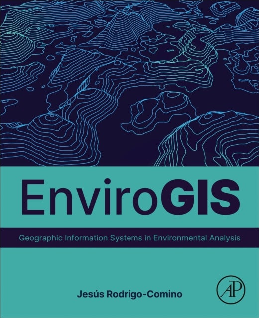 EnviroGIS - Geographic Information Systems in Environmental Analysis