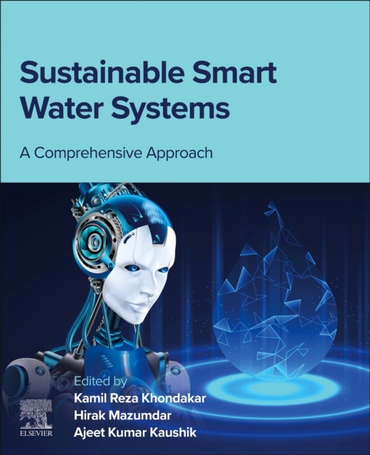 Sustainable Smart Water Systems - A Comprehensive Approach