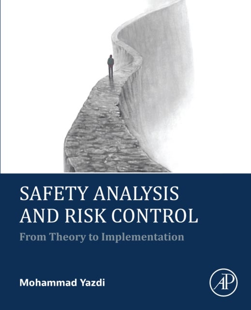 Safety Analysis and Risk Control - From Theory to Implementation