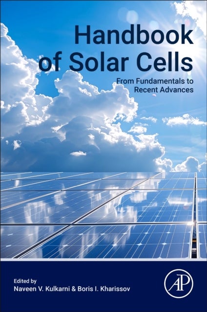 Handbook of Solar Cells - From Fundamentals to Recent Advances
