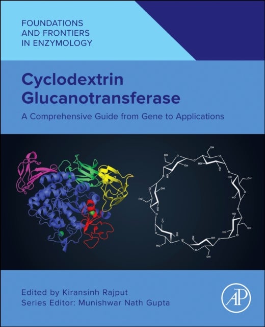 Cyclodextrin Glucanotransferase - A Comprehensive Guide from Gene to Applications