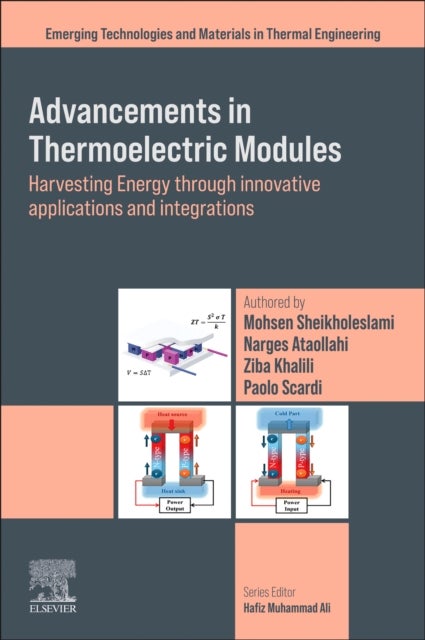 Advancements in Thermoelectric Modules - Harvesting Energy through Innovative Applications and Integrations