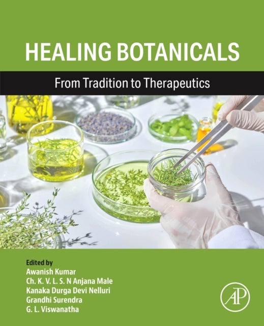 Healing Botanicals - From Tradition to Therapeutics