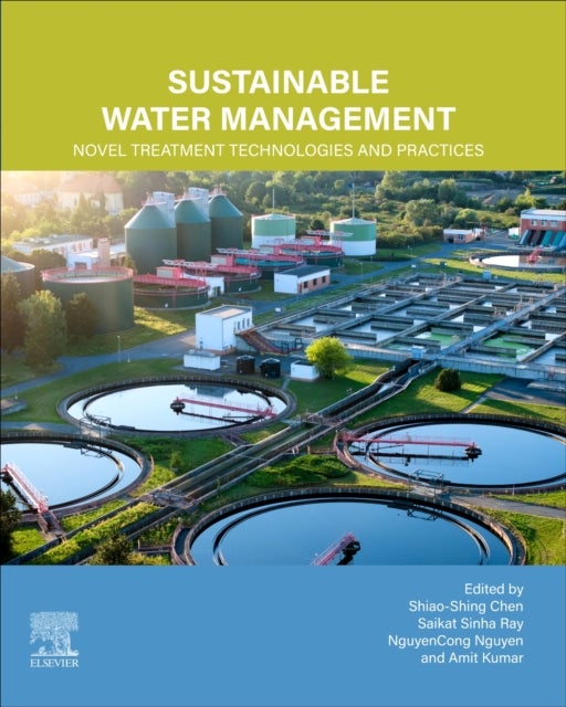Sustainable Water Management - Novel Treatment Technologies and Practices