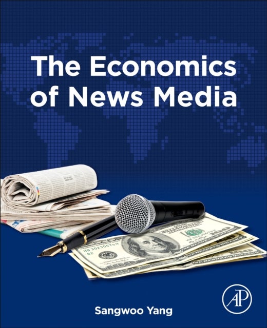 The Economics of News Media