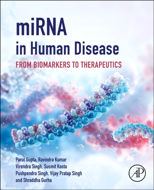 miRNA in Human Disease - From Biomarkers to Therapeutics