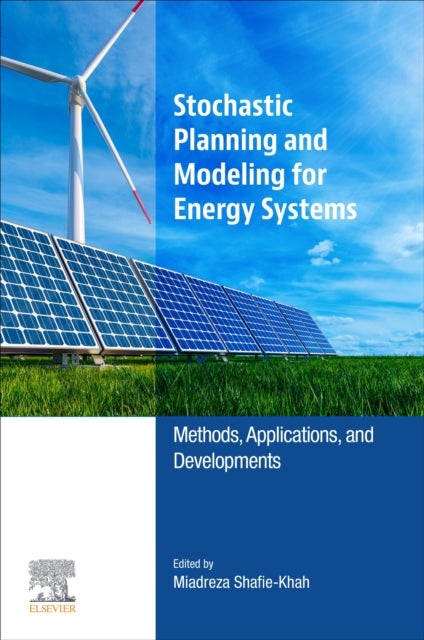Stochastic Planning and Modeling for Energy Systems - Methods, Applications, and Developments