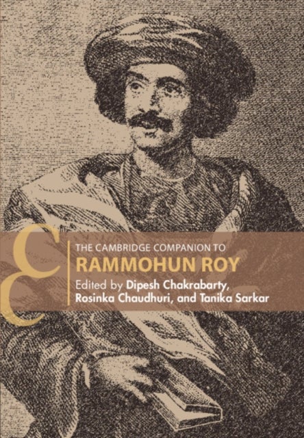 The Cambridge Companion to Rammohun Roy