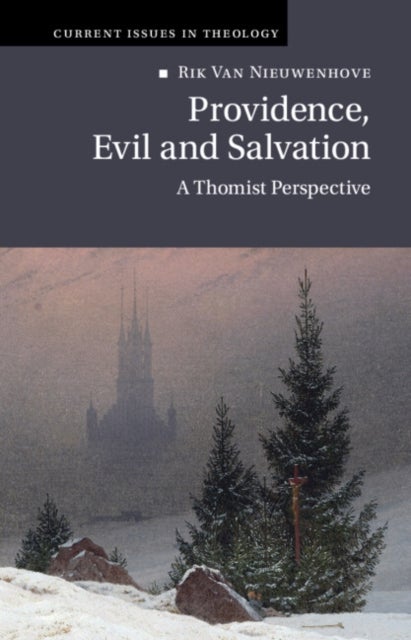 Providence, Evil and Salvation - A Thomist Perspective