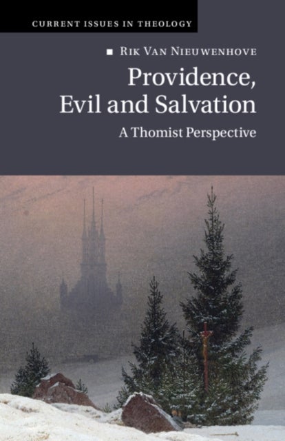 Providence, Evil and Salvation - A Thomist Perspective