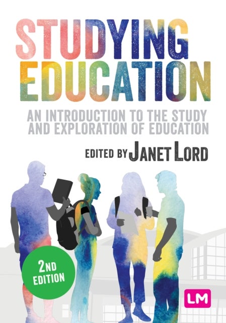 Studying Education - An introduction to the study and exploration of education