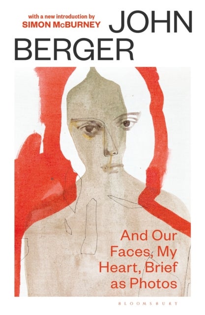 And Our Faces, My Heart, Brief As Photos - with a new introduction by Simon McBurney