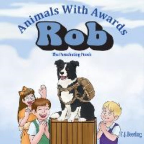 Rob the Parachuting Pooch - Animals With Awards