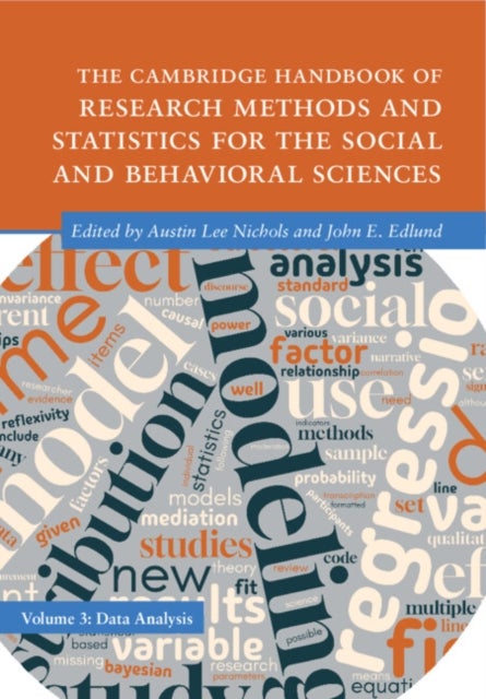 The Cambridge Handbook of Research Methods and Statistics for the Social and Behavioral Sciences: Volume 3