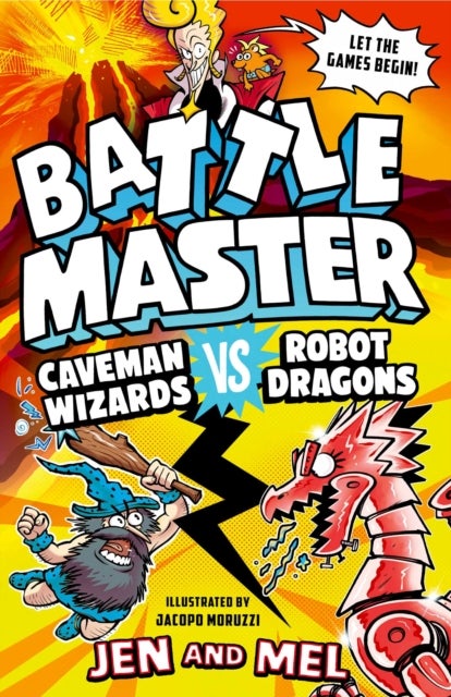 Battle Master: Caveman Wizards vs Robot Dragons - The funniest, silliest kids' series about an intergalactic game show!