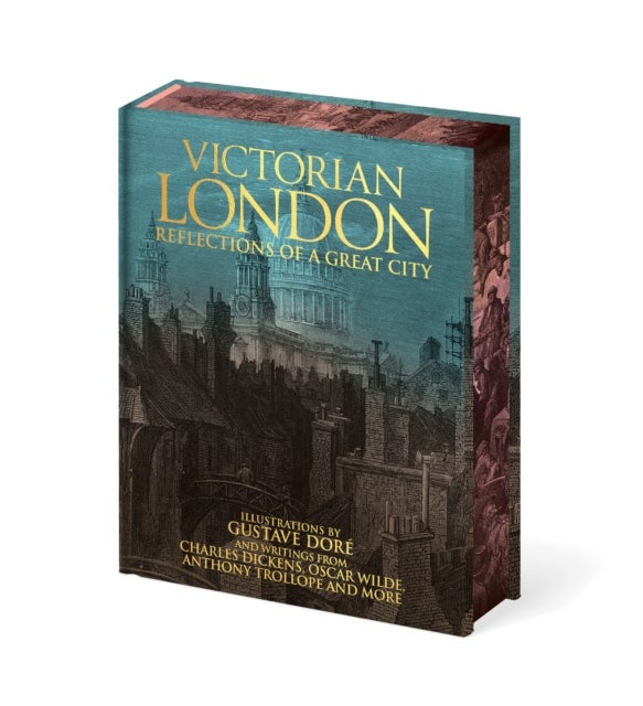 Victorian London - Reflections of a Great City