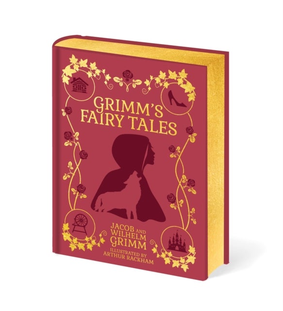 Grimm''s Fairy Tales - Illustrated by Arthur Rackham