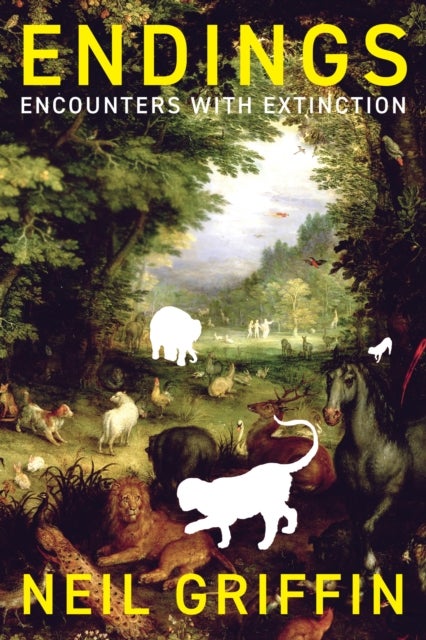Endings - Encounters with Extinction