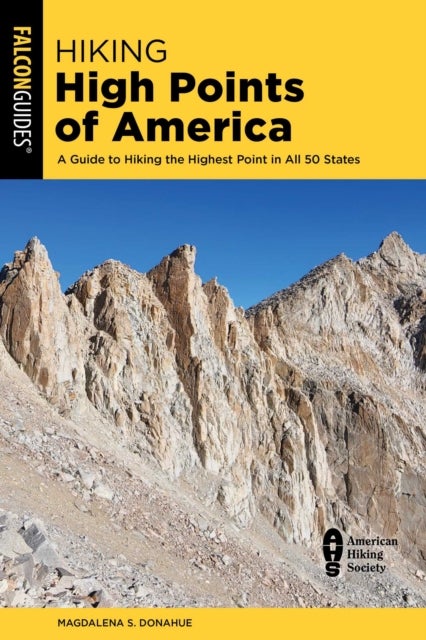 Hiking High Points of America - A Guide to Hiking the Highest Point in All 50 States