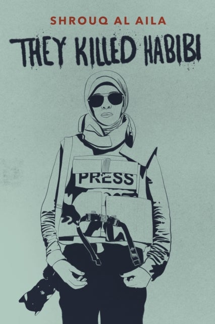 They Killed Habibi