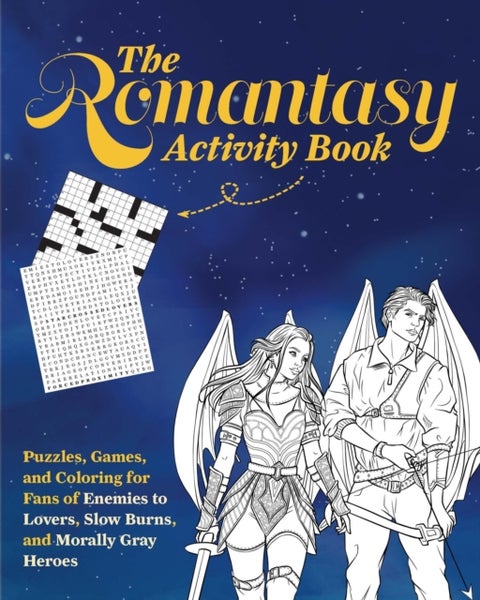 The Romantasy Activity Book - Puzzles, Games, and Coloring for Fans of Enemies to Lovers, Slow Burns, and Morally Gray Heroes