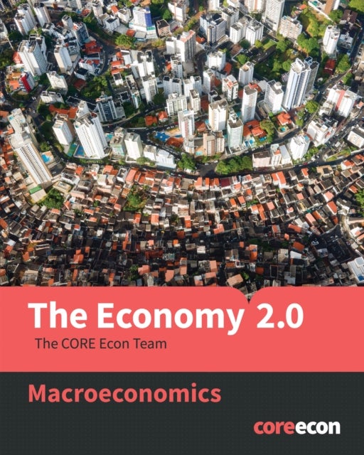 The Economy 2.0: Macroeconomics