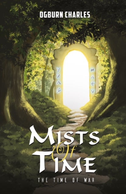 Mists of Time - The Time of War