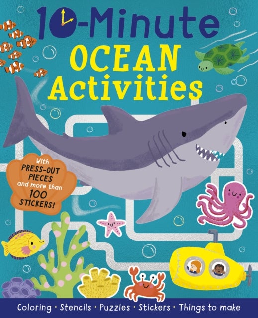 10-Minute Ocean Activities - With Press-out Pieces and More Than 100 Stickers!