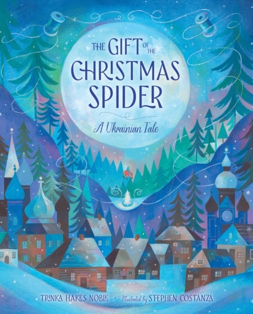 The Gift of the Christmas Spider - A Ukrainian Tale