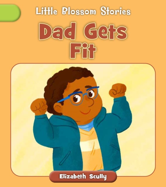 Dad Gets Fit