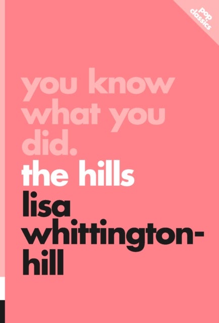 You Know What You Did - The Hills
