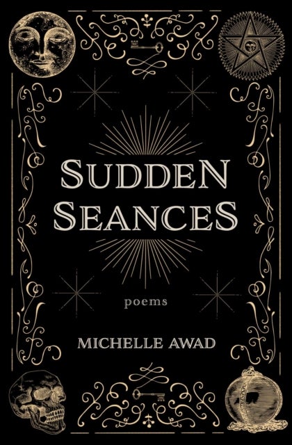 Sudden Seances - Poems