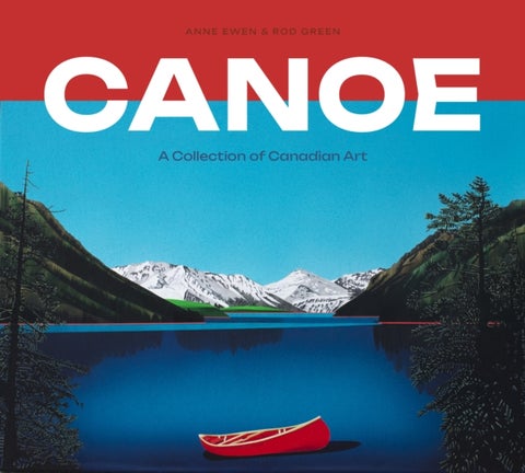 Canoe - A Collection of Canadian Art