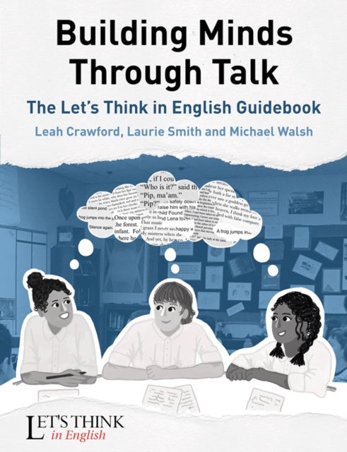 Building Minds Through Talk - The Let's Think in English Guidebook