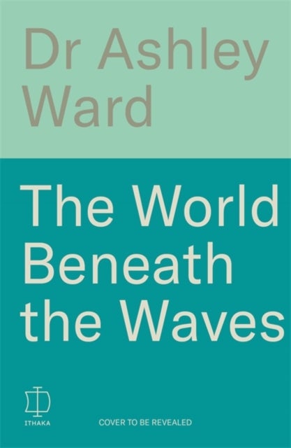 The World Beneath the Waves
