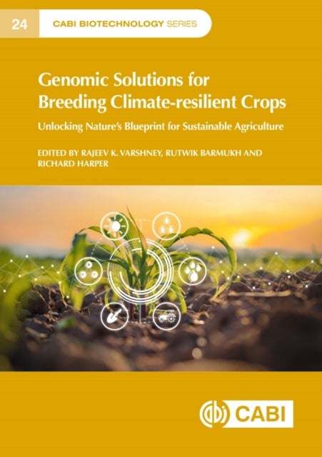 Genomic Solutions for Breeding Climate-resilient Crops - Unlocking Nature’s Blueprint for Sustainable Agriculture