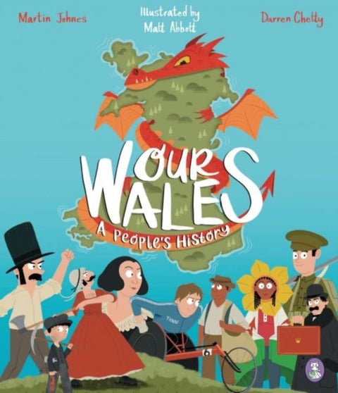 Our Wales: A People''s History