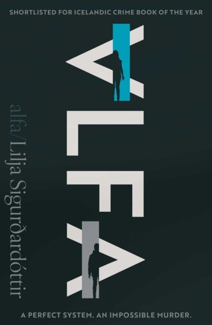 Alfa - The chilling new speculative mystery from the author of Cold as Hell