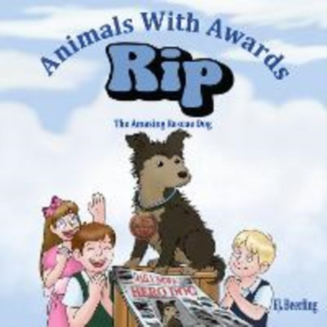Rip the Amazing Rescue Dog - Animals with Awards