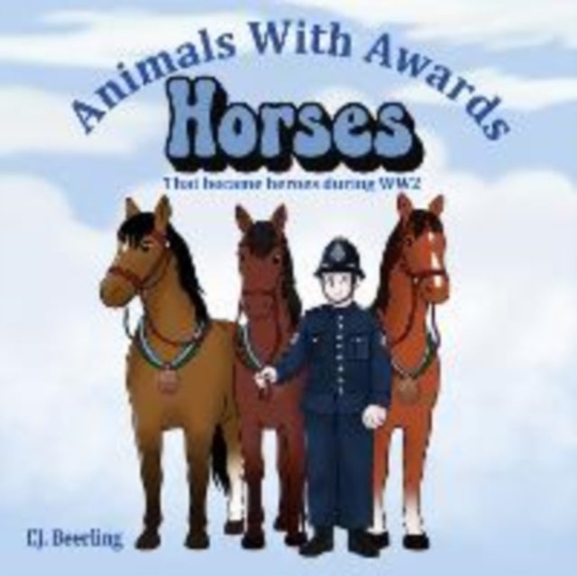 Horses that became Heroes during WW2 - Animals with Awards