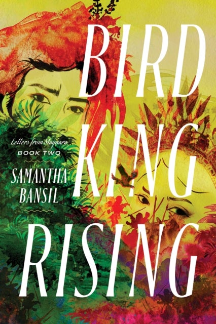 Bird King Rising - Letters from Maynara Book 2