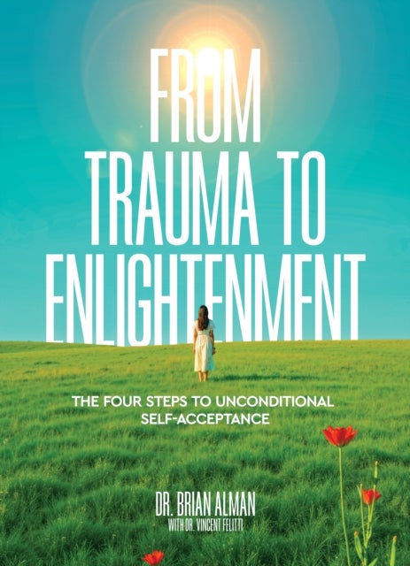 From Trauma to Enlightenment