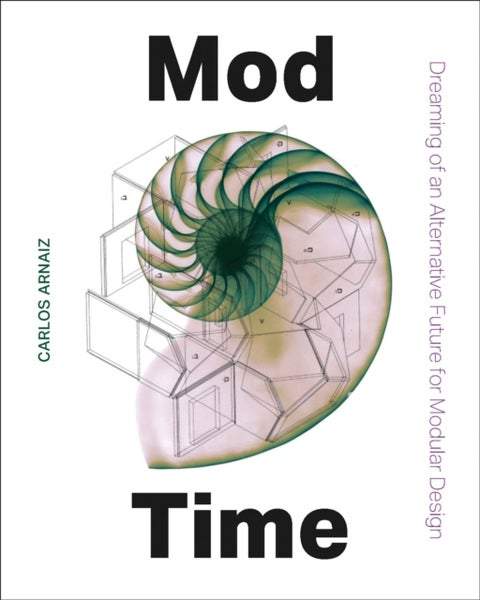 Mod Time - Dreaming of an Alternative Future for Modular Design