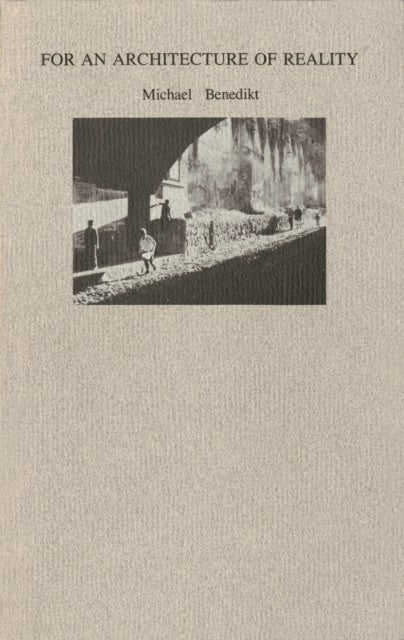 For an Architecture of Reality