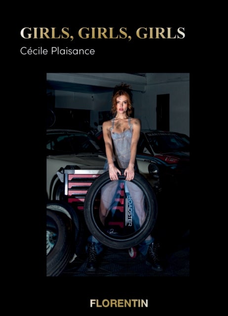 Girls, Girls, Girls - Cecile Plaisance